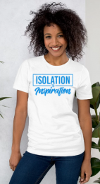 Isolation To Inspiration - Unisex t-shirt